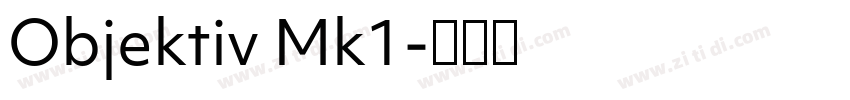 Objektiv Mk1字体转换